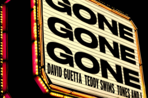 David Guetta dévoile le clip de « Gone Gone Gone » avec Teddy Swims et Tones and I