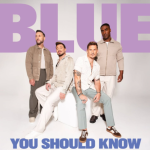Blue dévoile le clip de « You Should ...